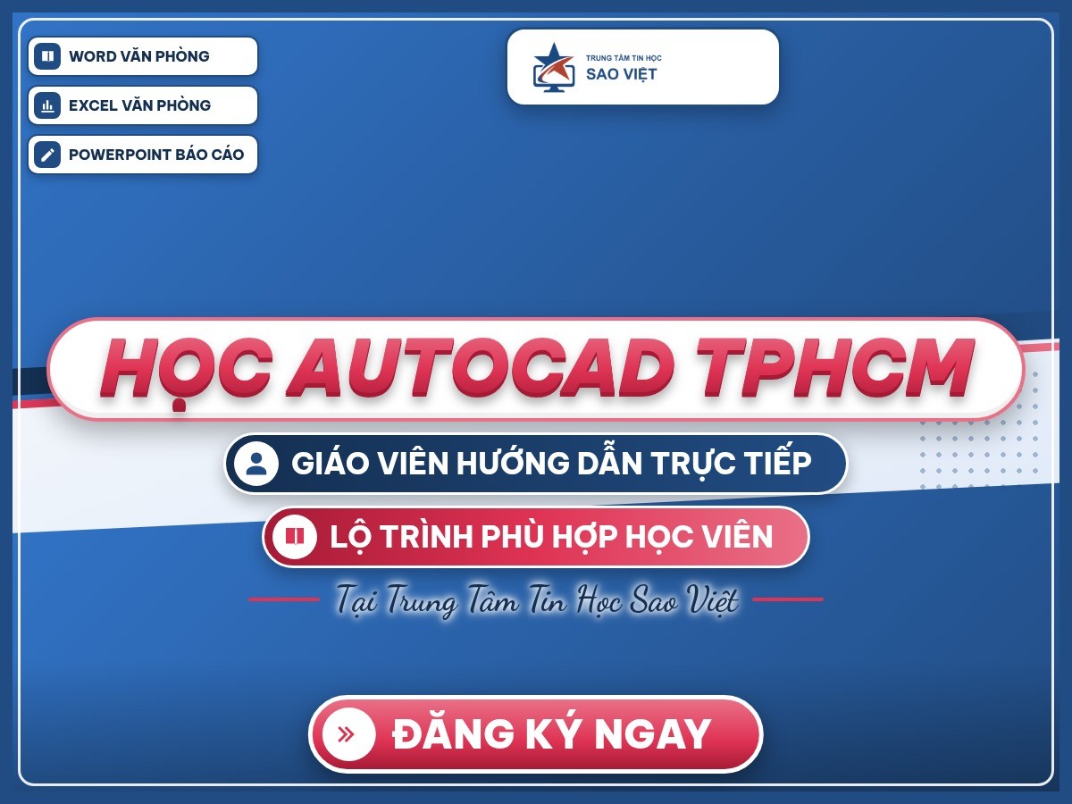 Poster “Học AutoCAD TPHCM” trên nền thương hiệu Sao Việt, giới thiệu lộ trình và giáo viên hướng dẫn trực tiếp.