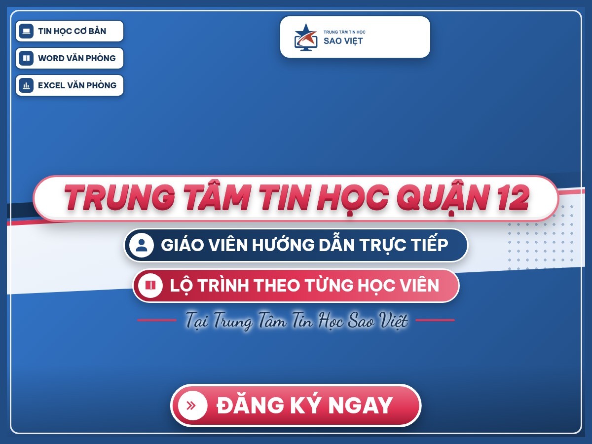 Poster “Trung tâm tin học Quận 12” trên nền thương hiệu Sao Việt, giới thiệu khóa tin học cơ bản, Word và Excel.